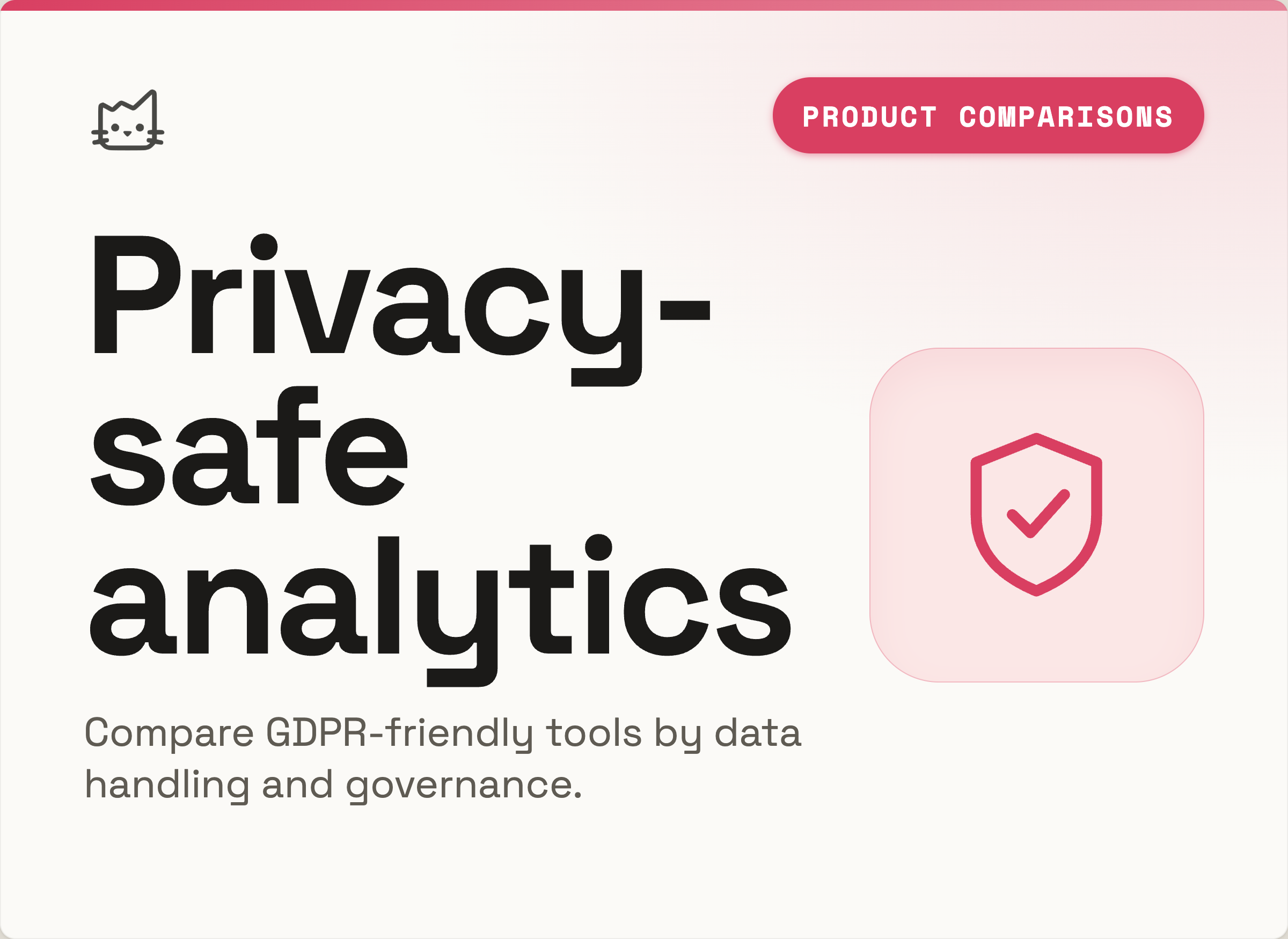 Best Privacy-Compliant Analytics Tools (2026): GDPR-Safe Picks
