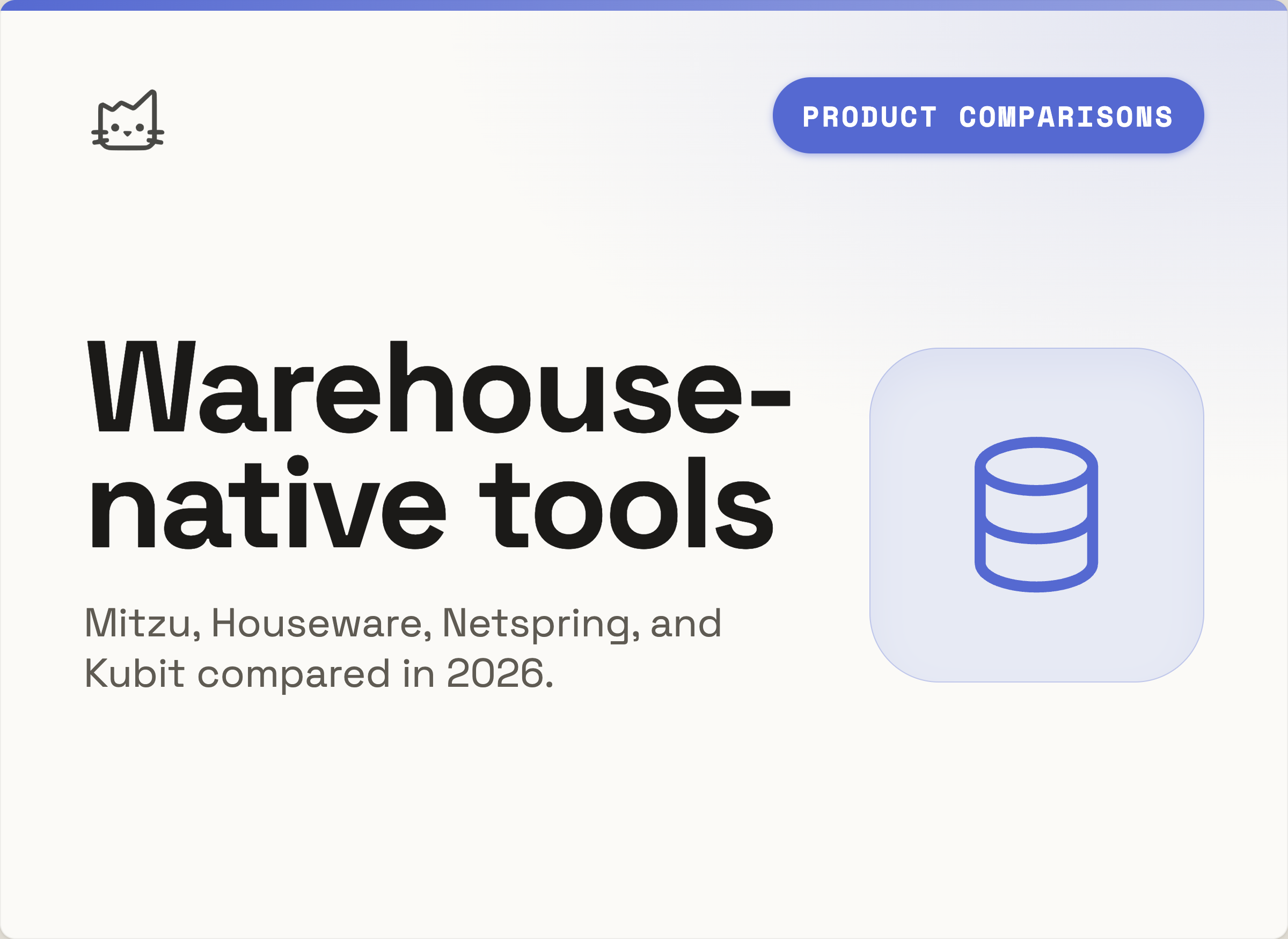 Best Warehouse-Native Analytics Tools in 2026: Mitzu vs Houseware vs Netspring vs Kubit