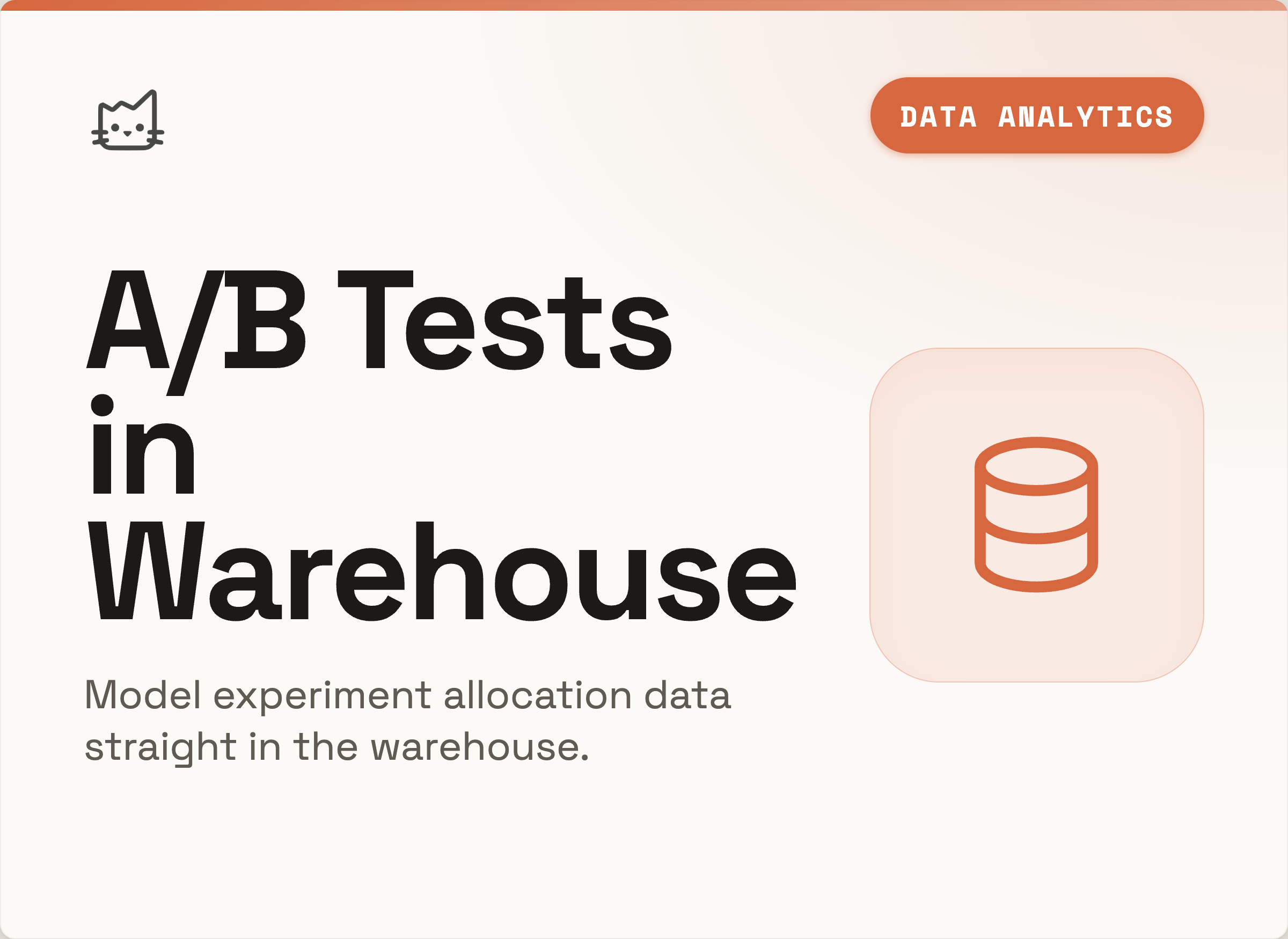 Modeling A/B Tests in the Data Warehouse